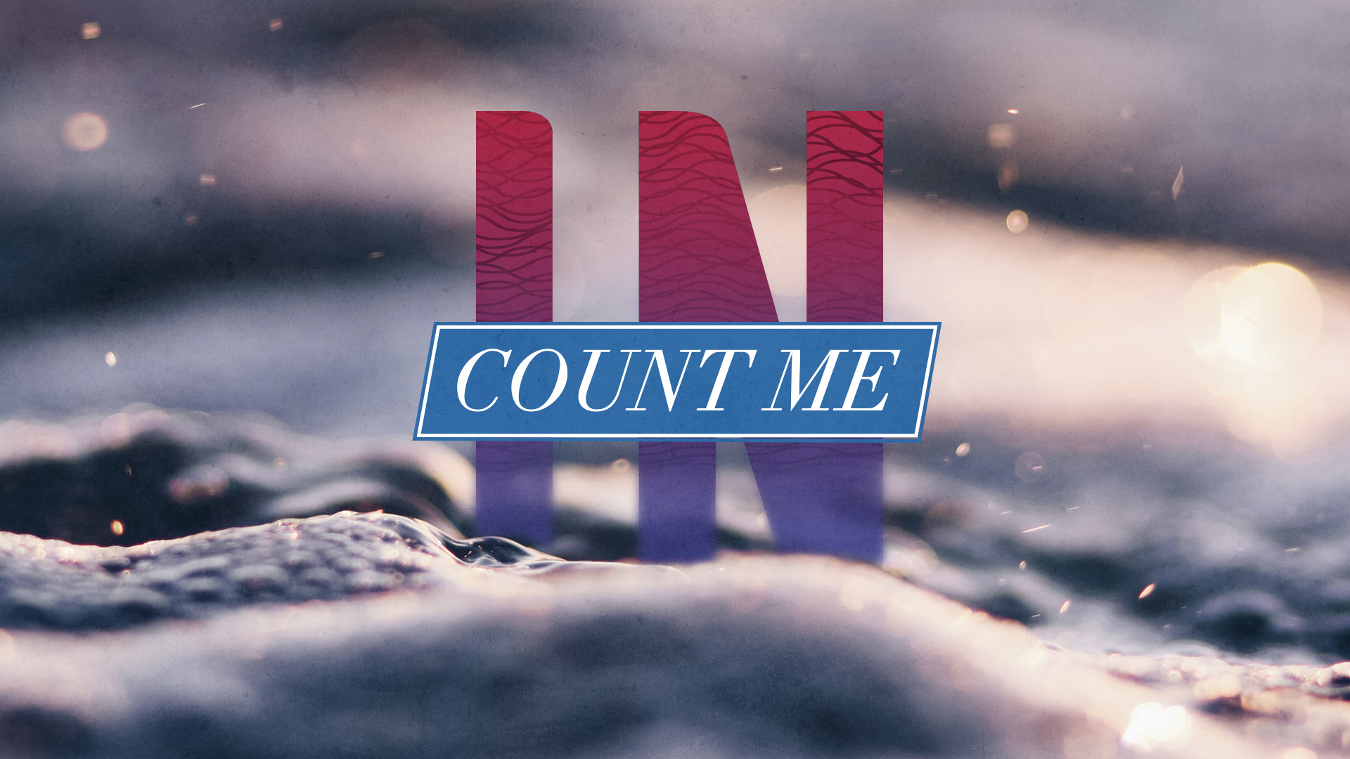 Count Me In Luke 7:27-30