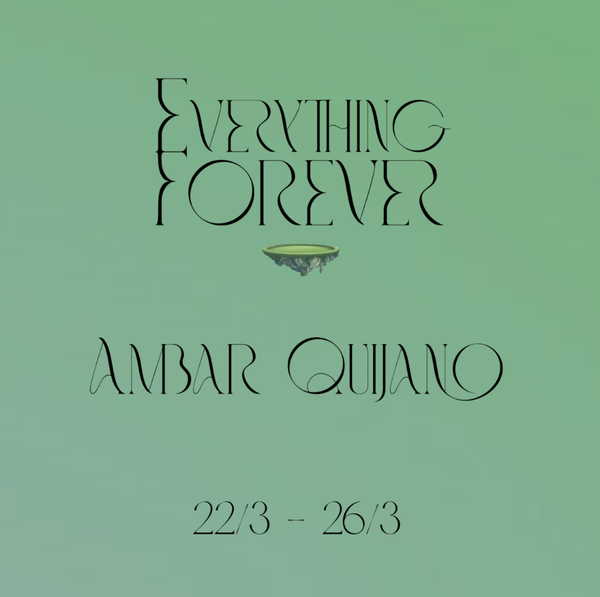 Everything Forever X Ambar Quijano