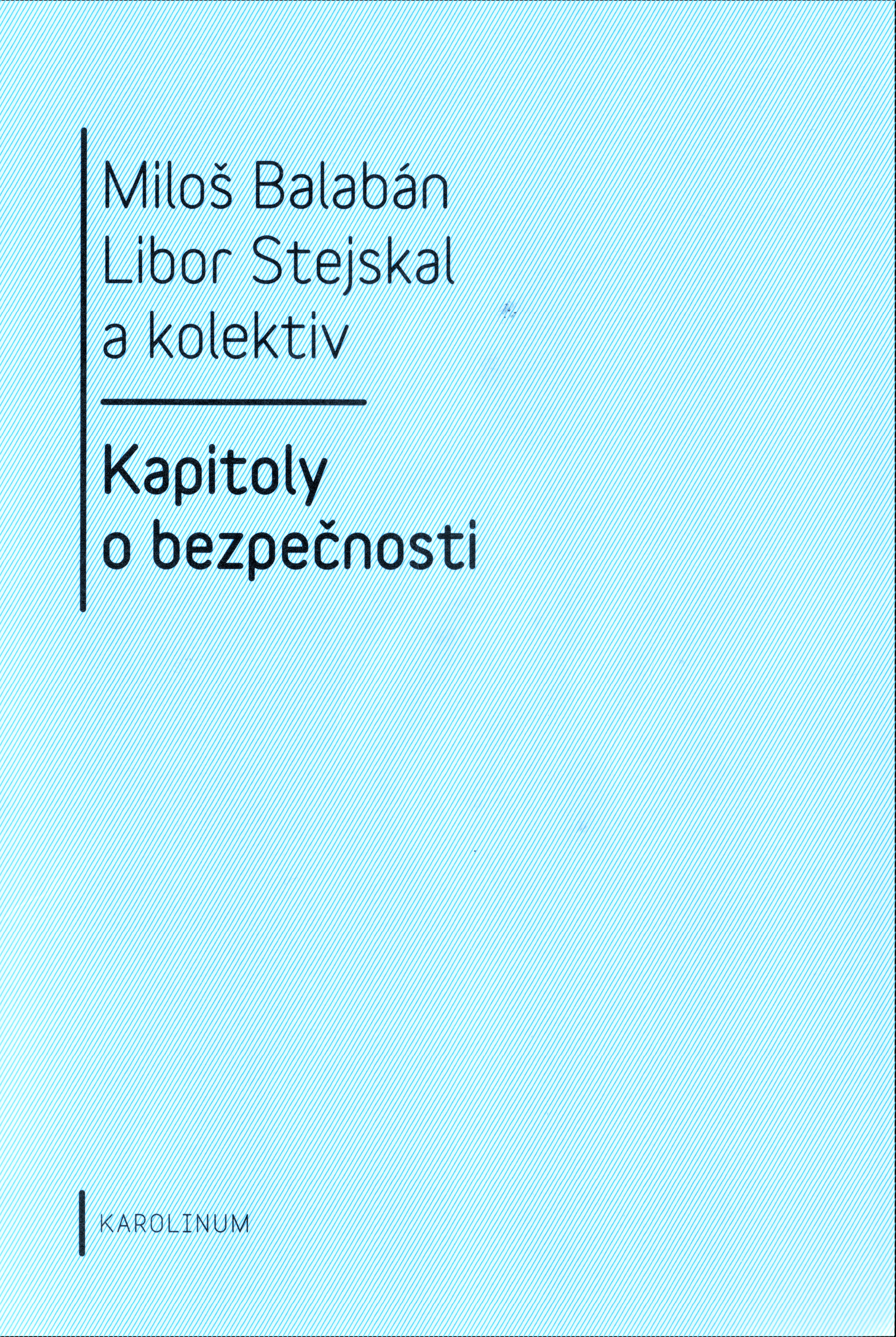 Kapitoly o bezpečnosti (druhé vydání) (Chapters on Security)