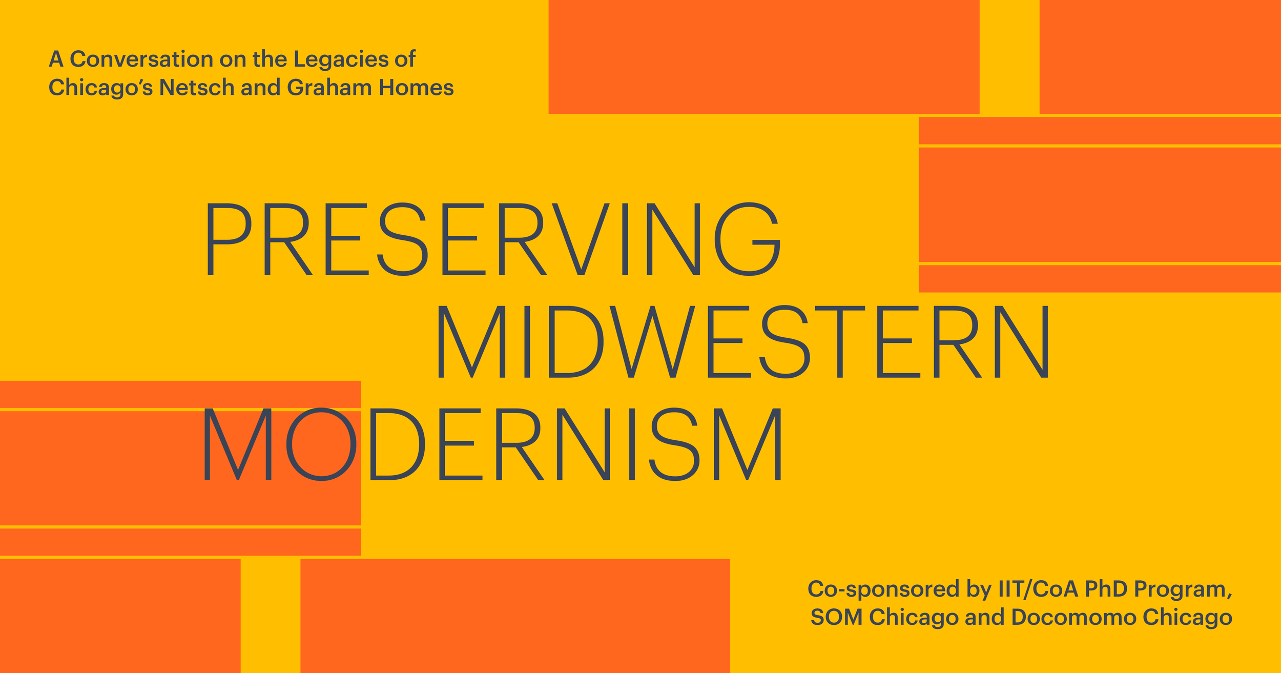 Preserving Midwestern Modernism: A Conversation on the Legacies of Chicago's Netsch and Graham Homes