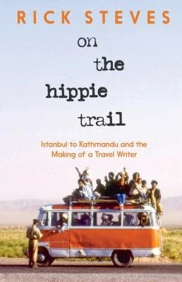 On-the-Hippie-Trail-Istanbul-to-Kathmandu-and-the-Making-of-a-Travel-9781641716437.jpg