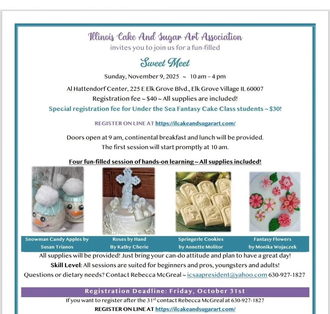 Hey sweets!
Calling all local cake, cookie and Sugar artists....The Illinois Cake and Sugar Art Association is hosting 2 fun days of all things sweet.  November 8th and 9th, 2025. Come hang out with myself and other sweet peeps one or both days!
Vi