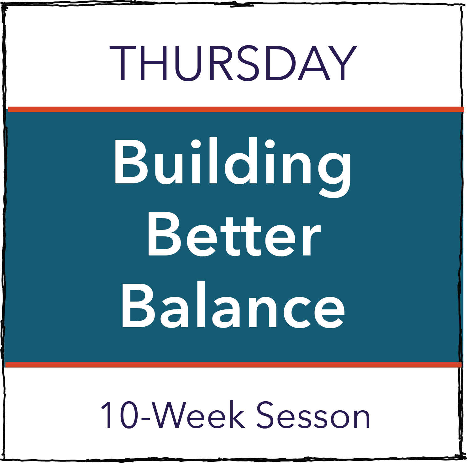 Thursday 10-wk Building Better Balance