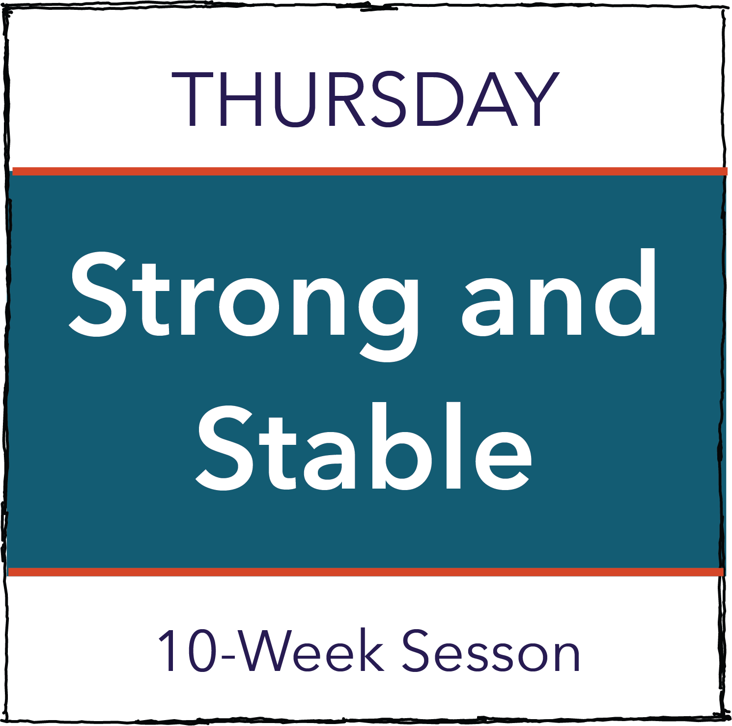 Thursday 10-wk Strong and Stable Session