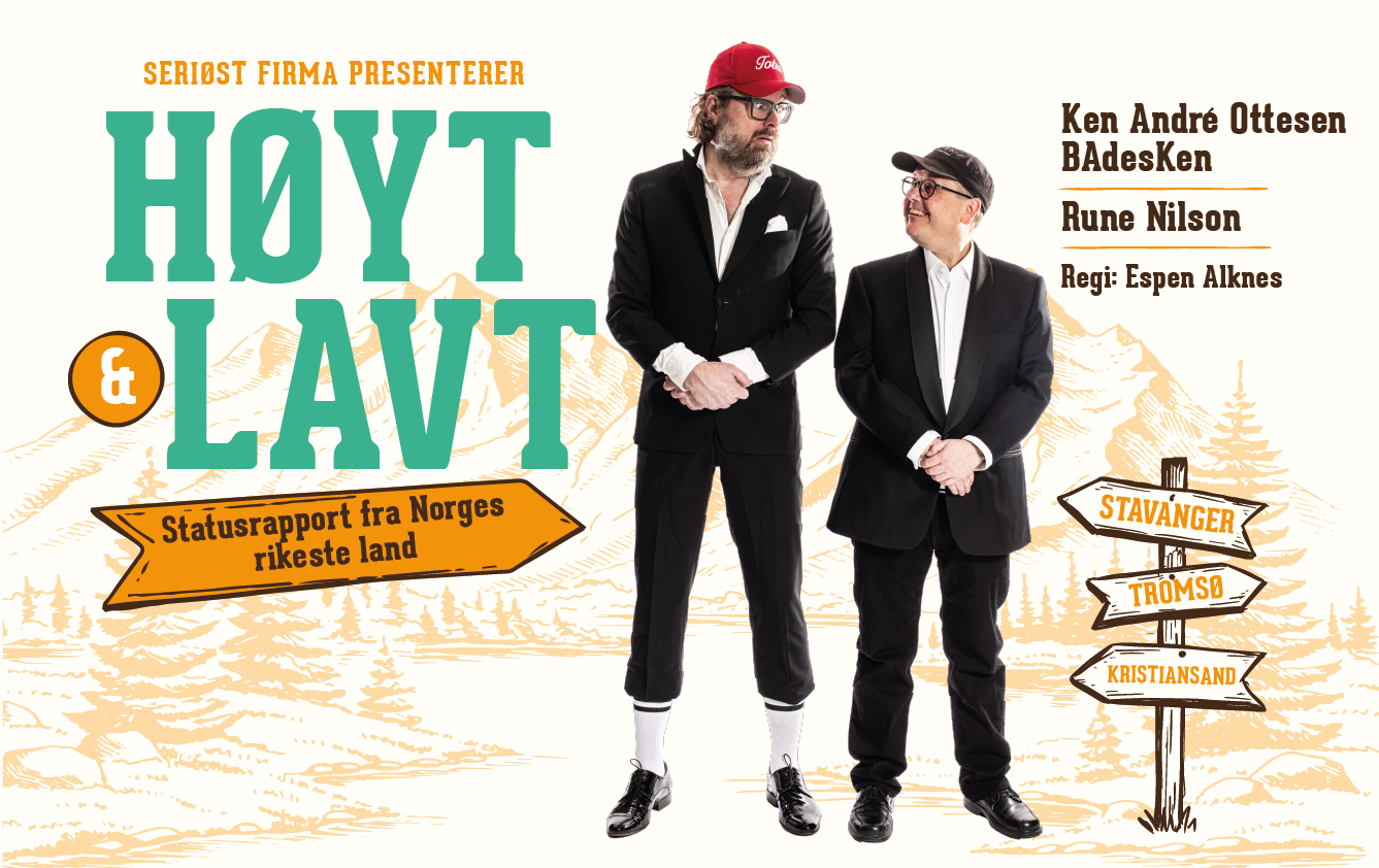 Plakat for Ken André Ottesen (BAdesKen) og Rune Nilson sitt humorshow, Høyt og Lavt