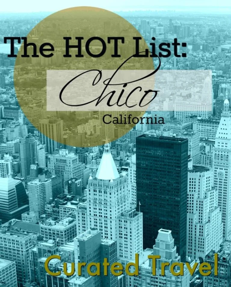 The HOT List: City Guide - Chico, California