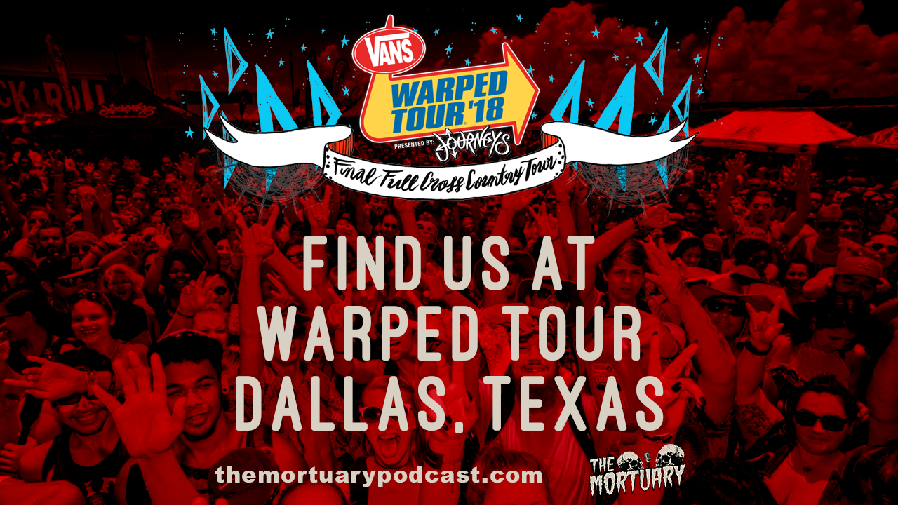 Find us at Warped Tour in Dallas, Texas! 