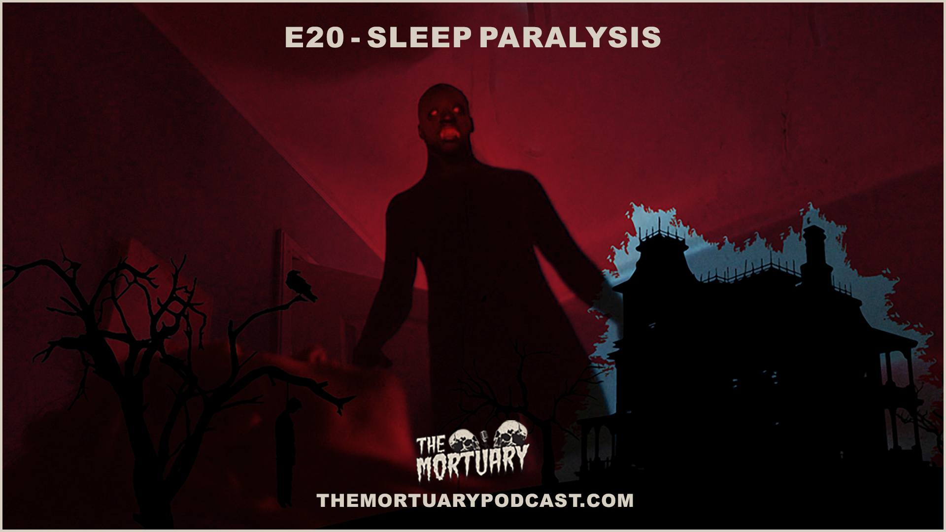 sleep paralysis the mortuary podcast