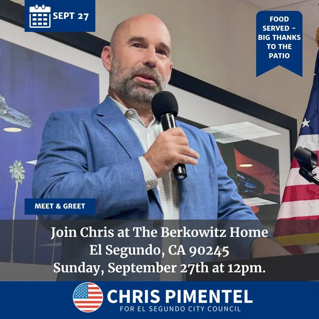 El Segundo, come say hi! 👋

Join Chris this Sunday for a casual meet &amp; greet at the Berkowitz home. Stop by, grab a bite, ask questions, and talk about what&rsquo;s happening in El Segundo and what&rsquo;s ahead for our community.

📅 Sunday, Se