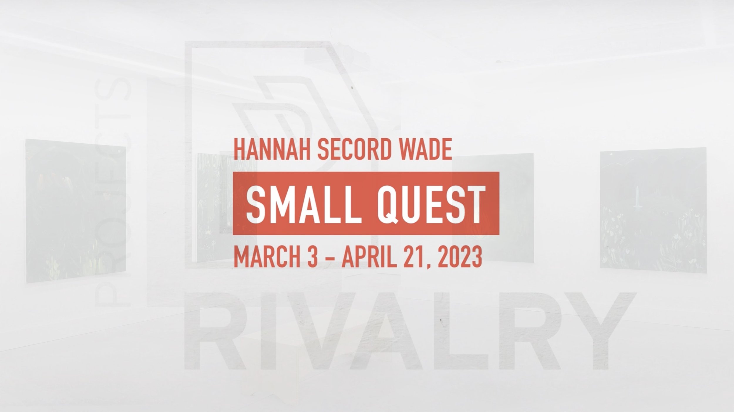 Small Quest: Hannah Secord Wade Installation Video