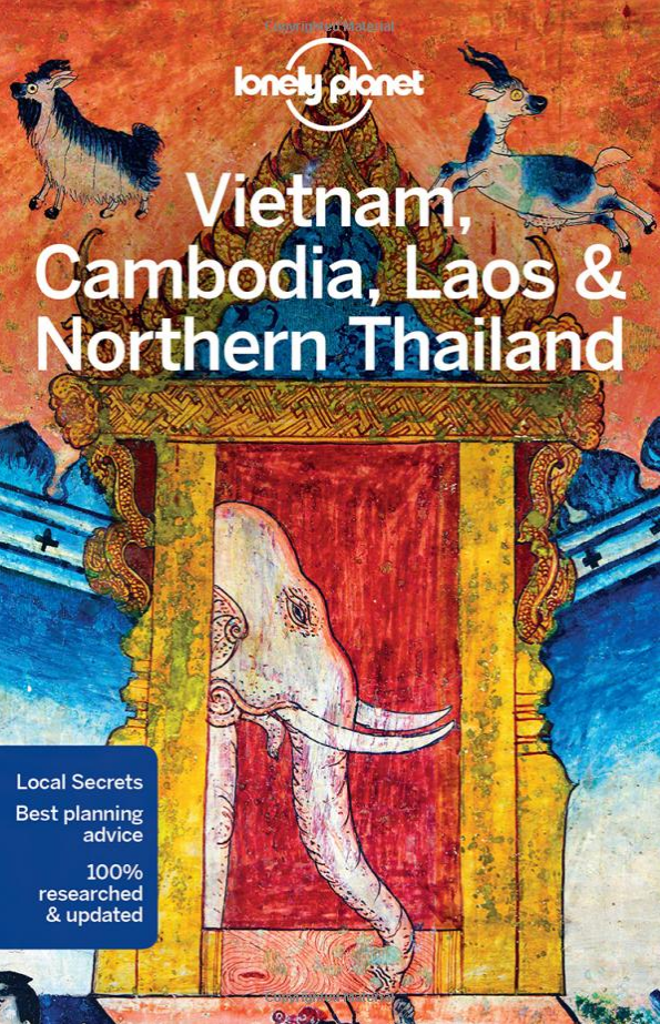 Text:   Vietnam, Cambodia, Laos &amp; Northern Thailand  , Lonely Planet. 