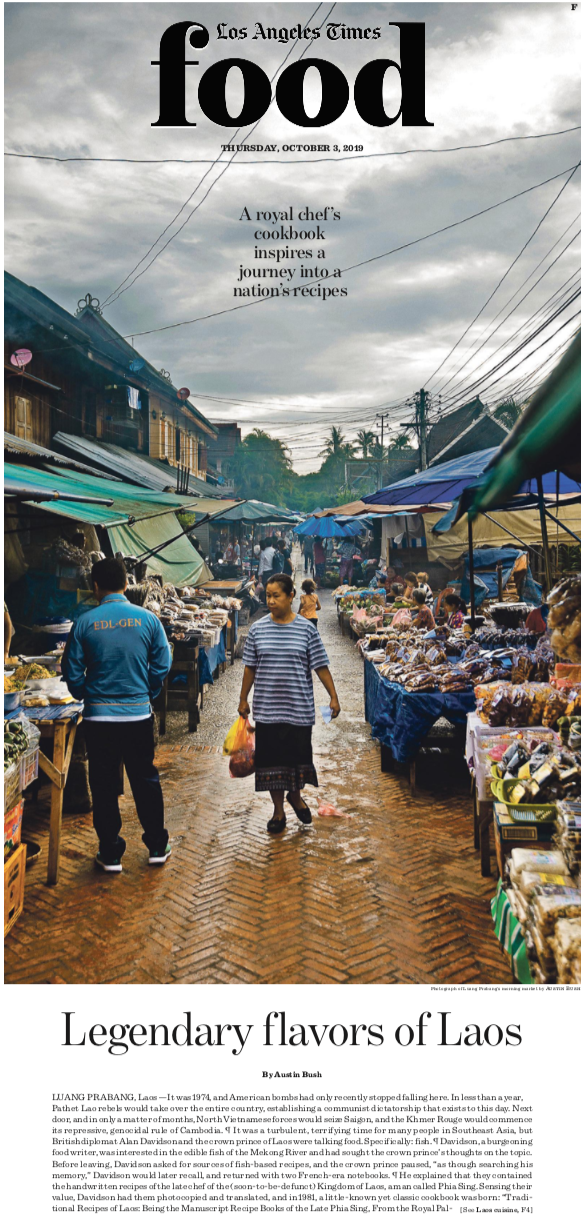  Text &amp; photos: “ The king ate sticky rice: Cooking, past and present, in Luang Prabang, Laos ,” Los Angeles Times 