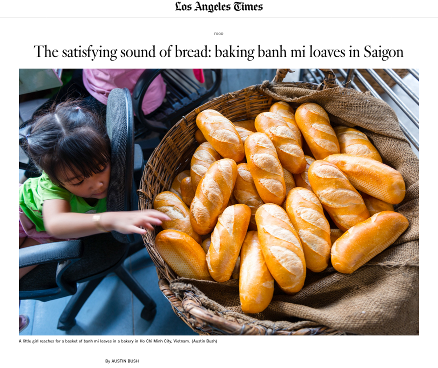  Text &amp; photos: “ The satisfying sound of bread: baking banh mi loaves in Saigon ,”  Los Angeles Times  
