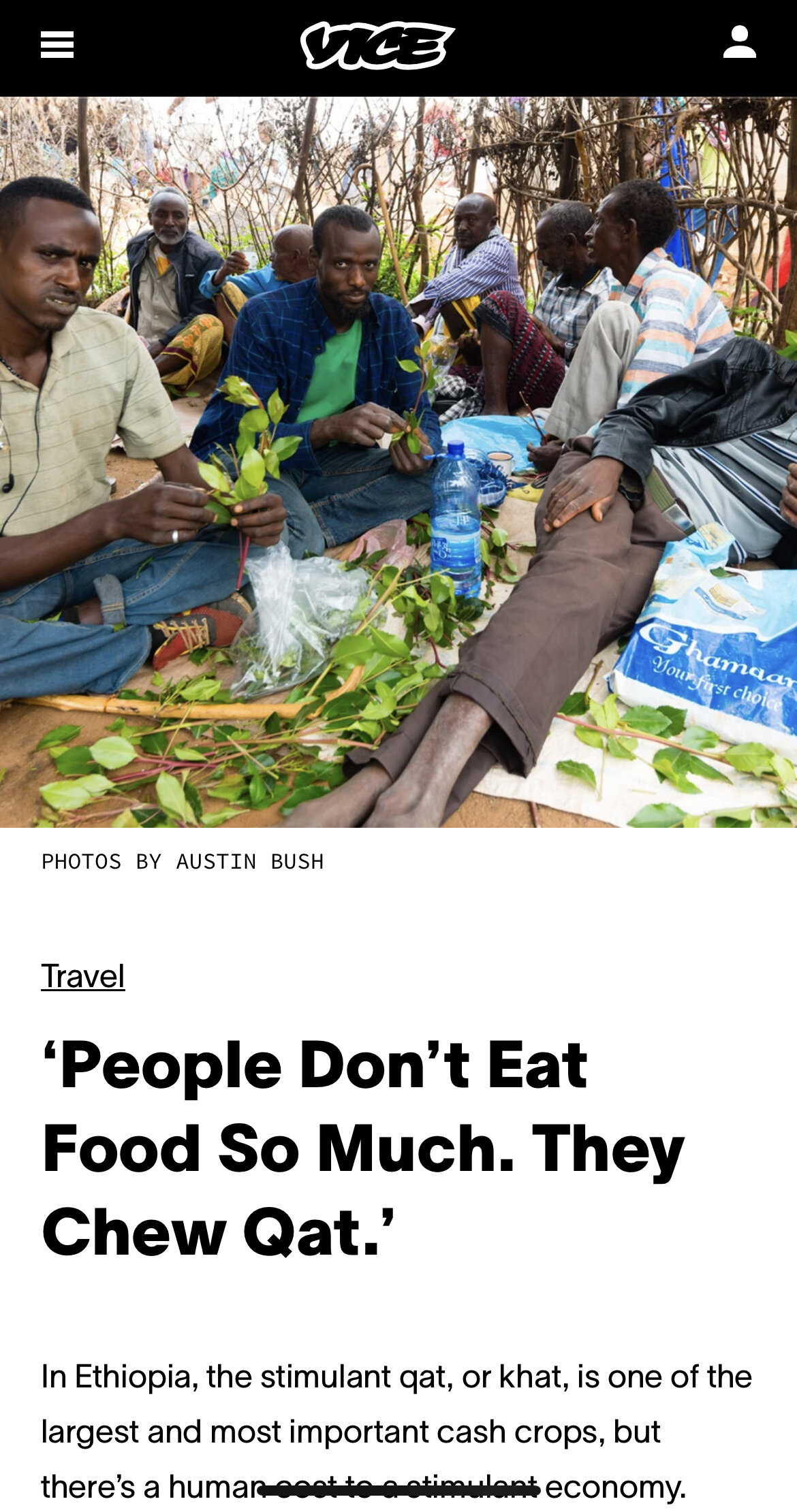  Photos &amp; text: “ People Don’t Eat Food So Much. They Chew Qat ,” VICE. 