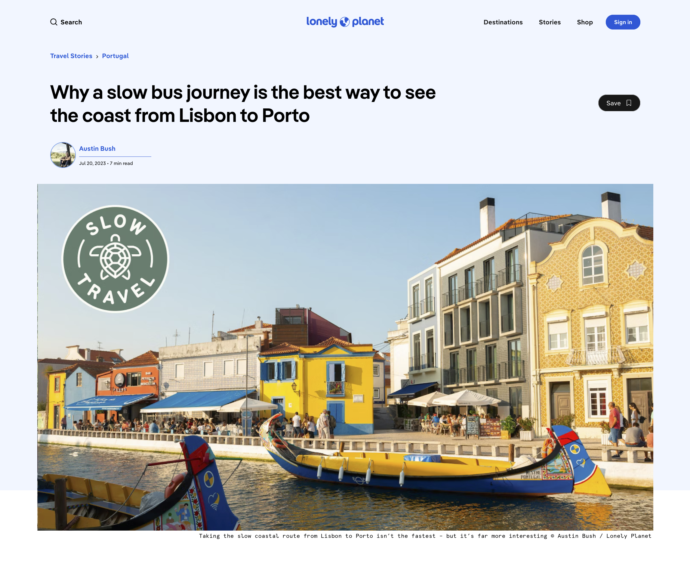  Click here to go to article: “ Why a slow bus journey is the best way to see the coast from Lisbon to Porto ,” text and photos, Lonely Planet 