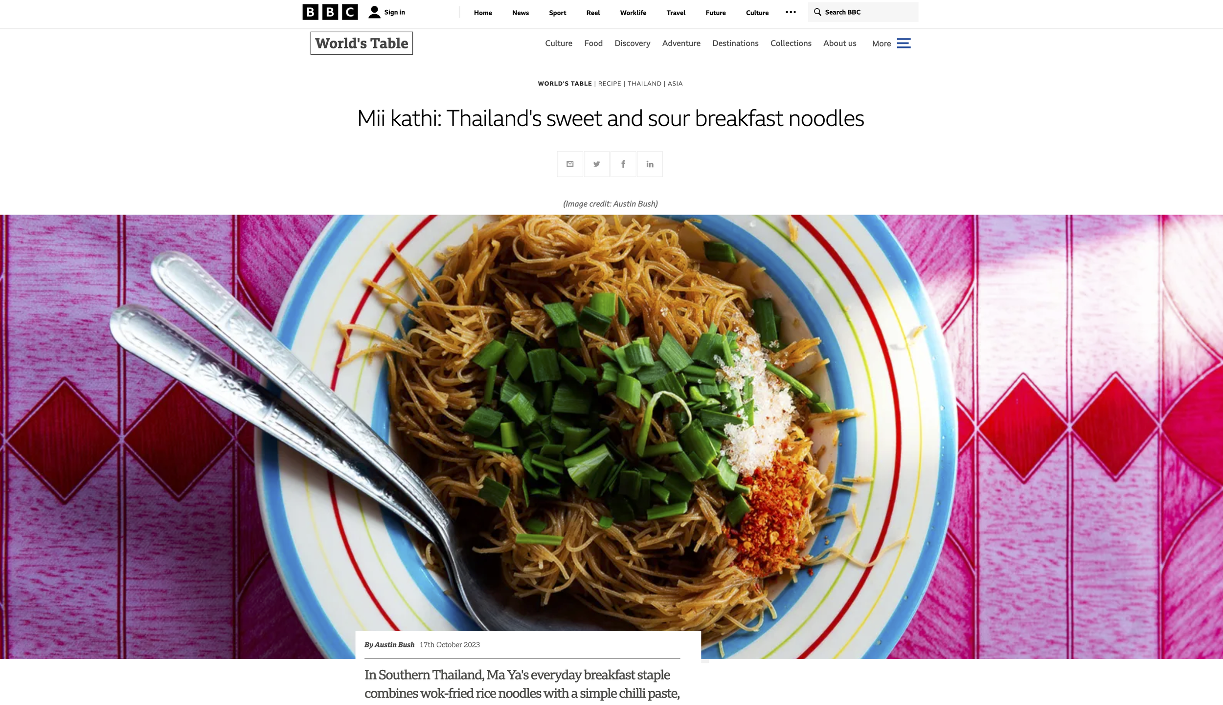 Click here to go to article: “ Mii kathi: Thailand's sweet and sour breakfast noodles ,” text and photos, BBC World’s Table 