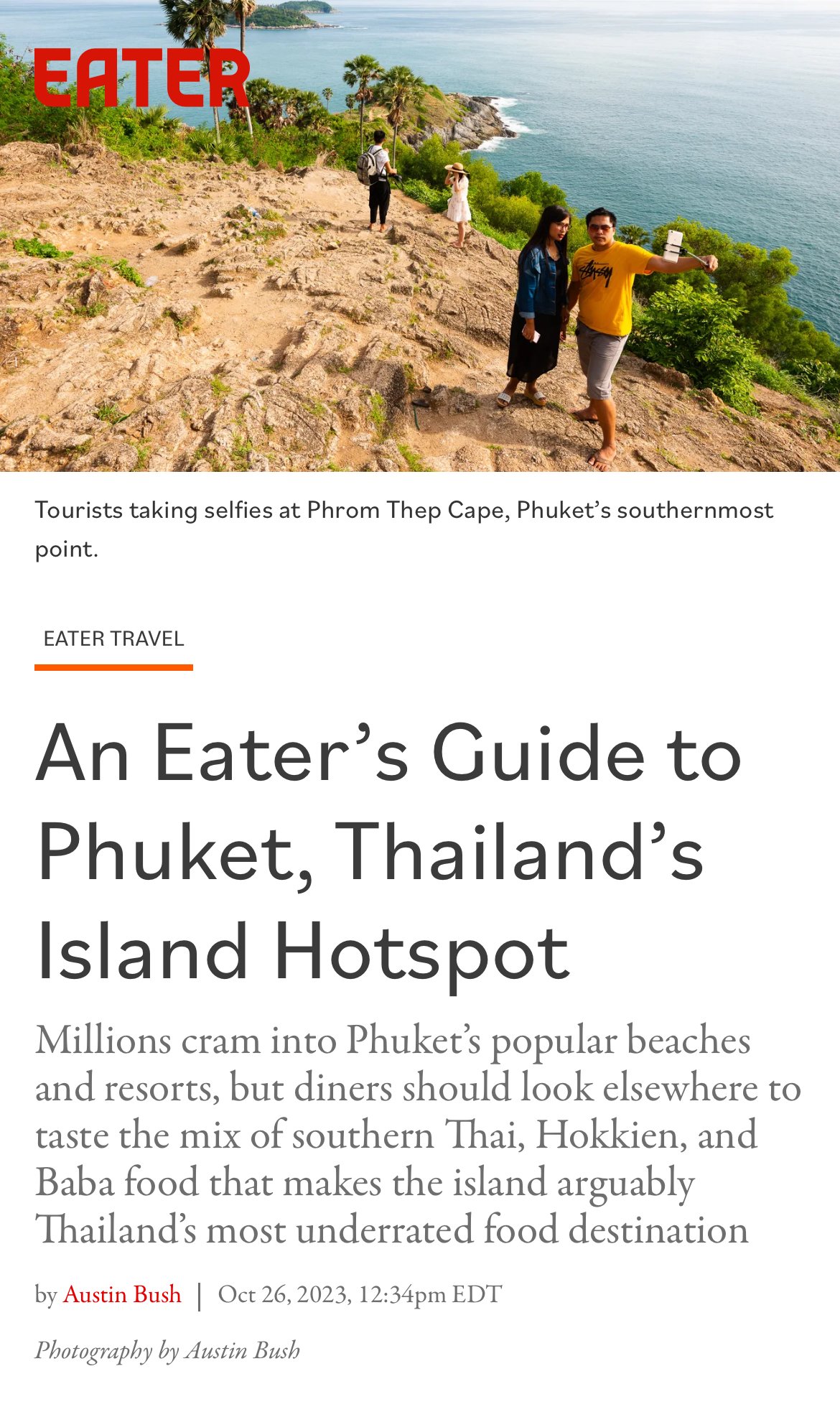  Click here to go to article: “ An Eater’s Guide to Phuket, Thailand’s Island Hotspot ,” text and photos, Eater 