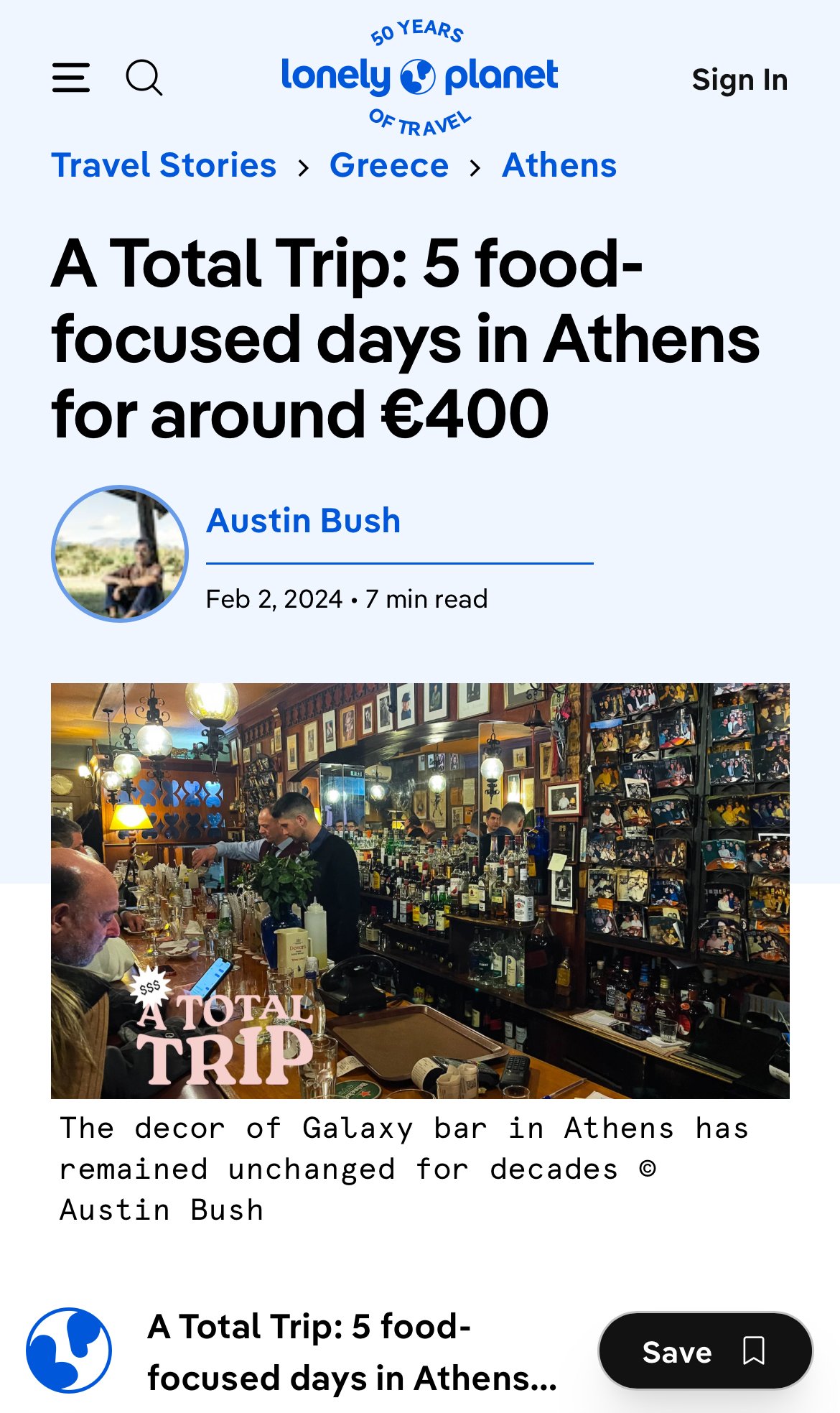  Click here to go to this article: “ A Total Trip: 5 food-focused days in Athens for around €400 ,”  text and photos, Lonely Planet 