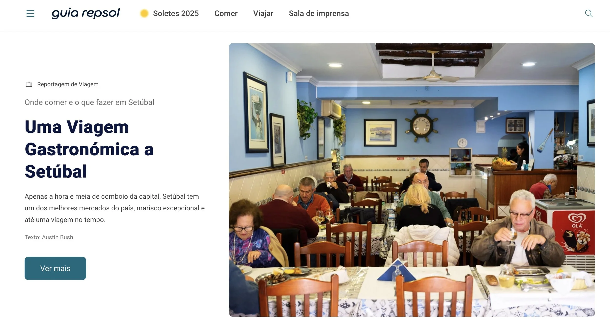  Click here to see this article: “ Uma Viagem Gastronómica a Setúbal, ” text &amp; photos, Guia Respol Portugal 