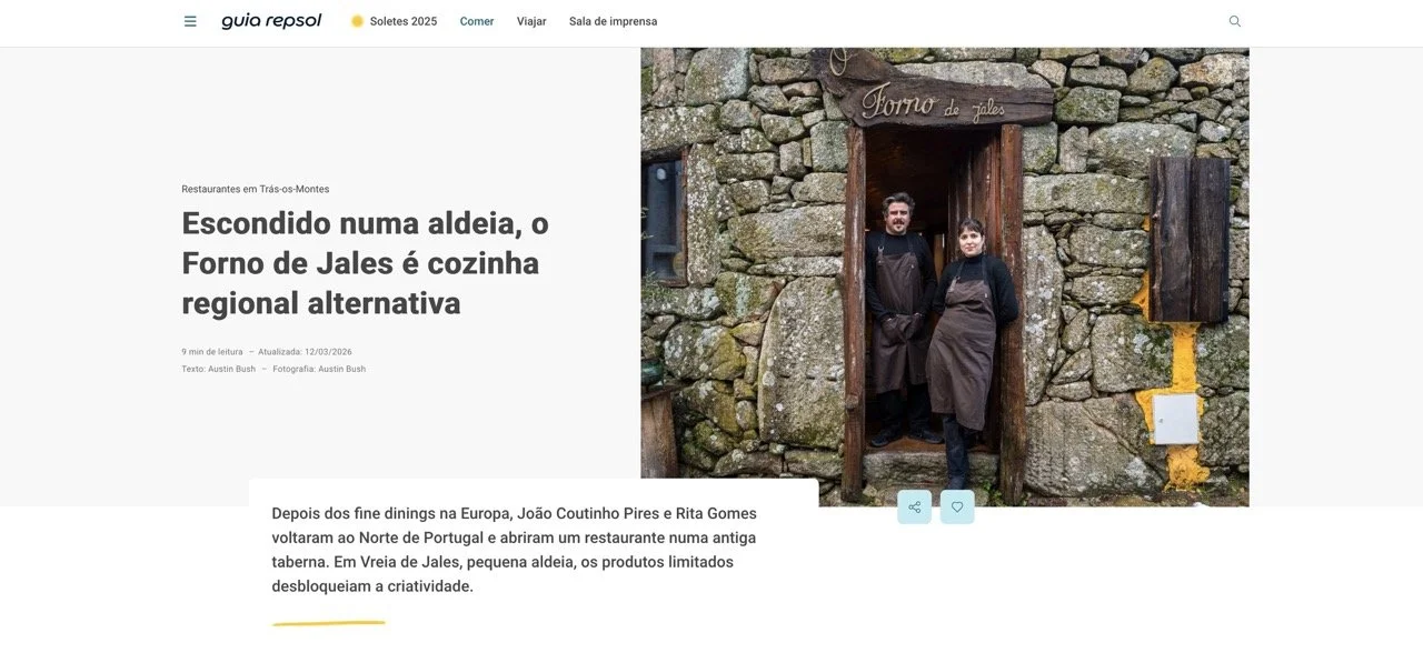  Click here to see this article: “ Escondido numa aldeia, o Forno de Jales é cozinha regional alternativa ,” words &amp; photos, Guia Repsol Portugal 