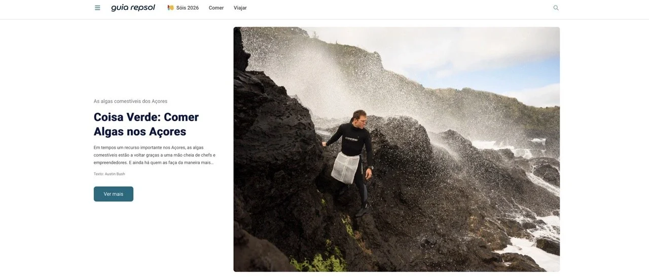  Click here to see this article: “ Coisa Verde: Comer Algas nos Açores ,” text &amp; photos, Guia Repsol Portugal 