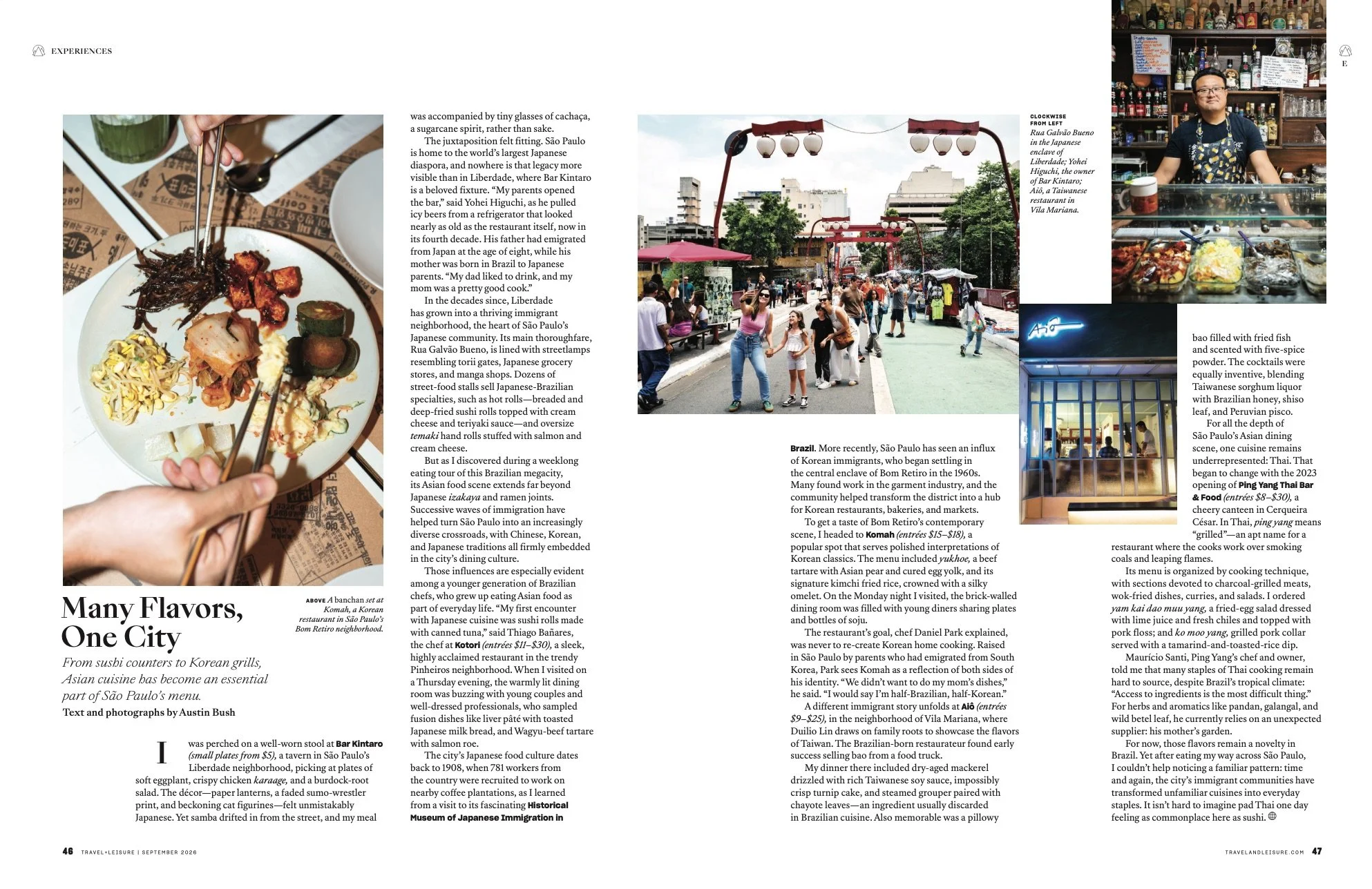  Click here to see this article: “ Many Flavors, One City ,” words &amp; photos,  Travel + Leisure  