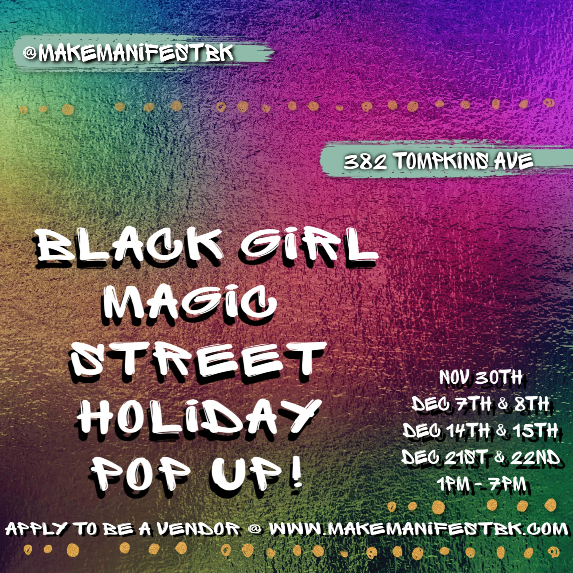 Black Girl Magic Street - Holiday PoP uP - @ Make Manifest Bk