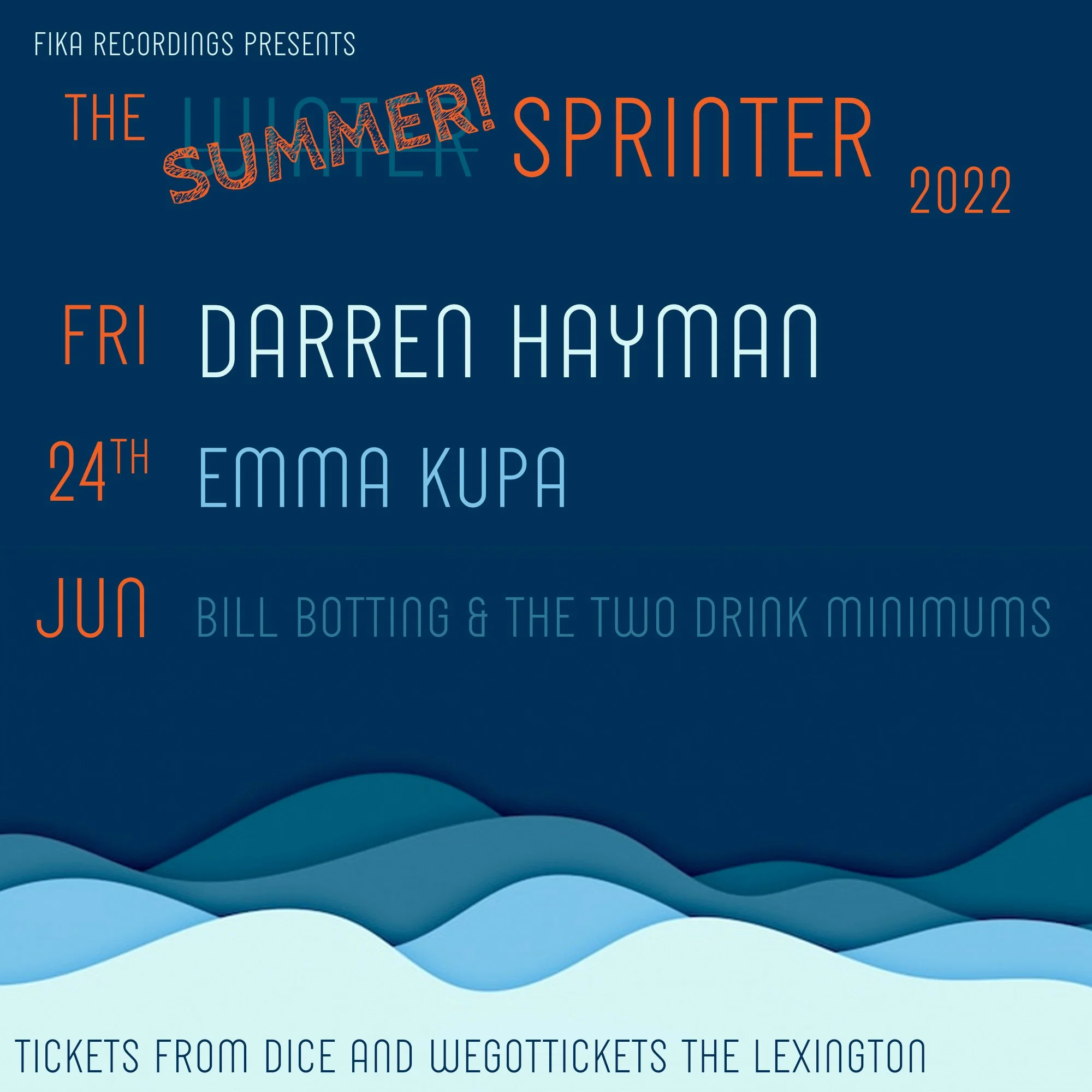 RESCHEDULED: The Winter Sprinter 2022: Darren Hayman + Emma Kupa + Bill Botting &amp; The Two Drink Minimums
