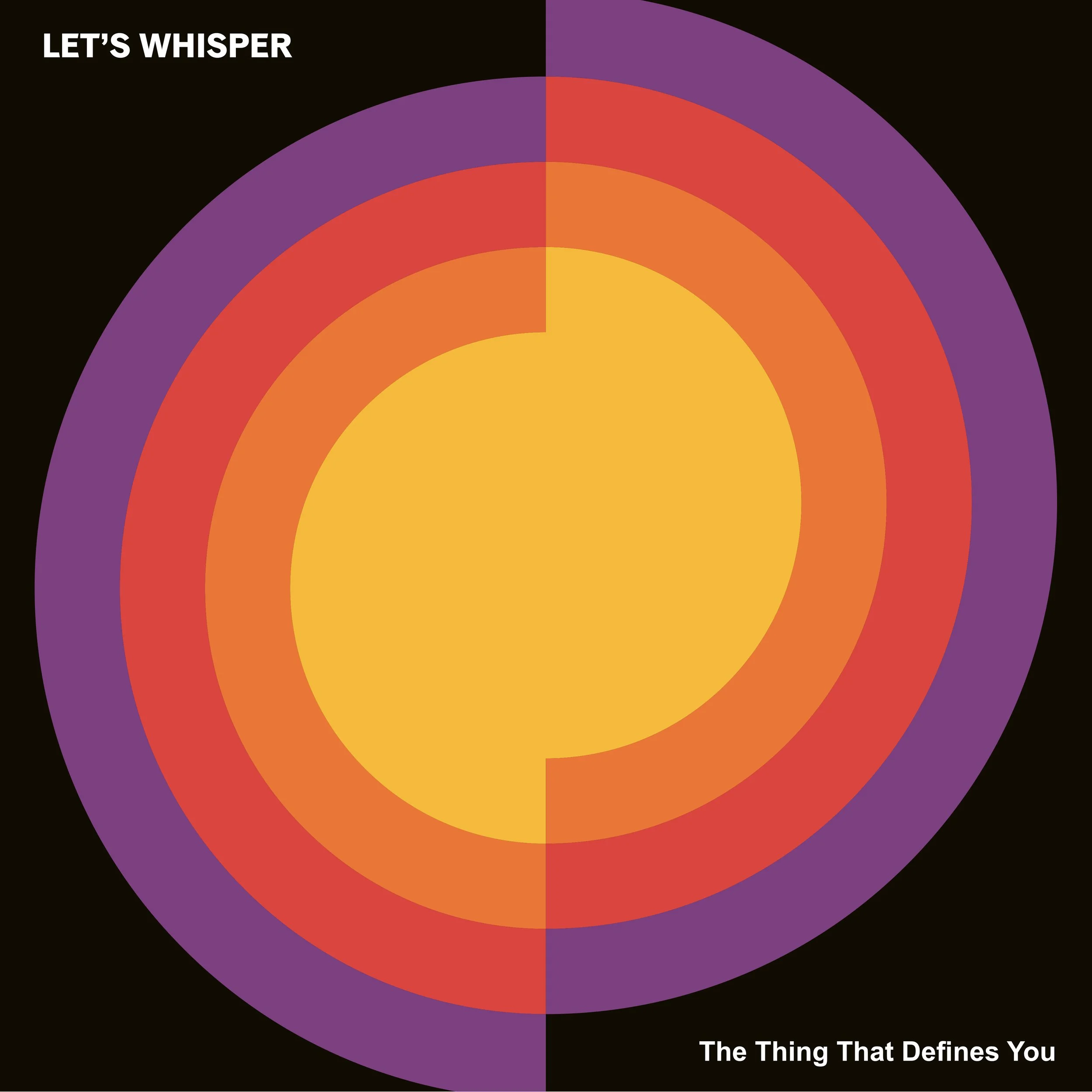 Let's Whisper - The Thing That Defines You [Digital]