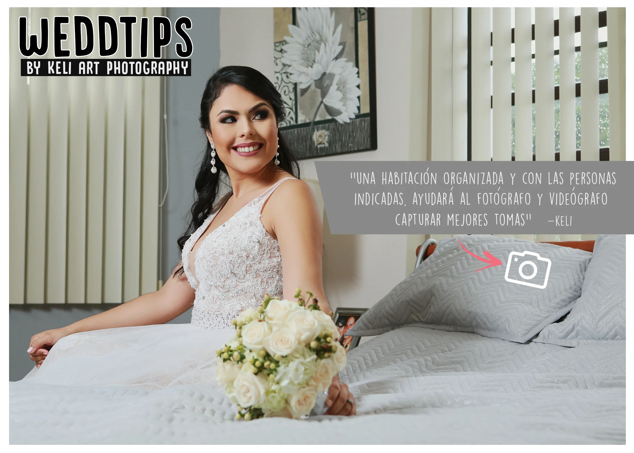 WeddTips: Este consejo es para esas hermosas novias que desean fotos en su habitación o en la de un Hotel. Una habitación recogida y con las personas necesarias es una perfecta para fotos y video. Muchas veces las habitaciones, en especial las de hoteles, son pequeñas y no cuentan con el espacio adecuado para tomar fotos y video. Si a esto se le suma que no esté recogido y que esté lleno de amigos y familiares, no se podrá hacer un trabajo perfecto. Siempre buscamos la manera de hacer hermosas fotos aunque las condiciones no sean las mejores, pero si sigues este consejo el resultado será mucho mejor. Una recomendación es tener un cuarto destinado para todas esas personas que desean estar cerca. Así podrán compartir y tomarse fotos en su momento. 
