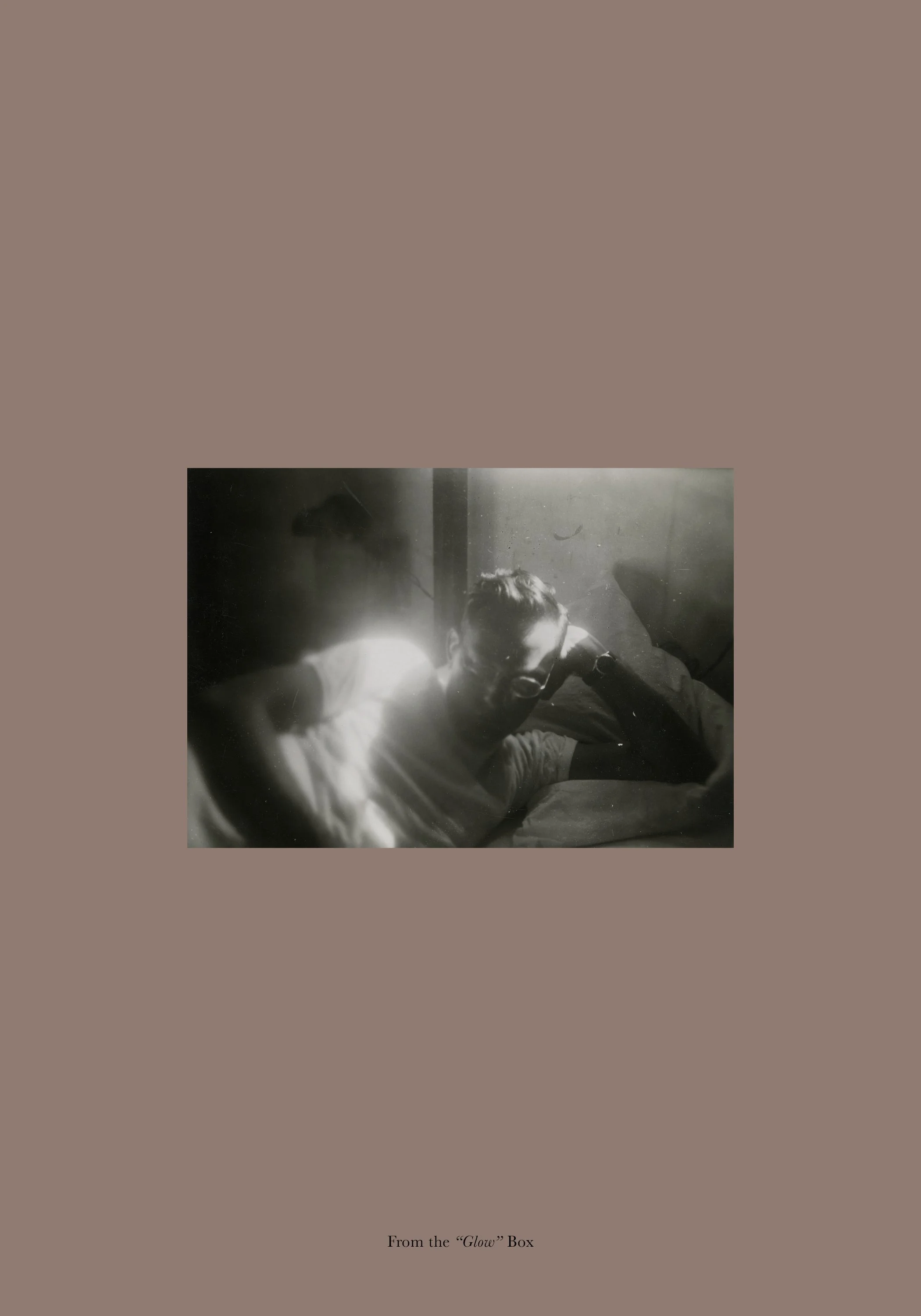  From the  “Glow”  Box 