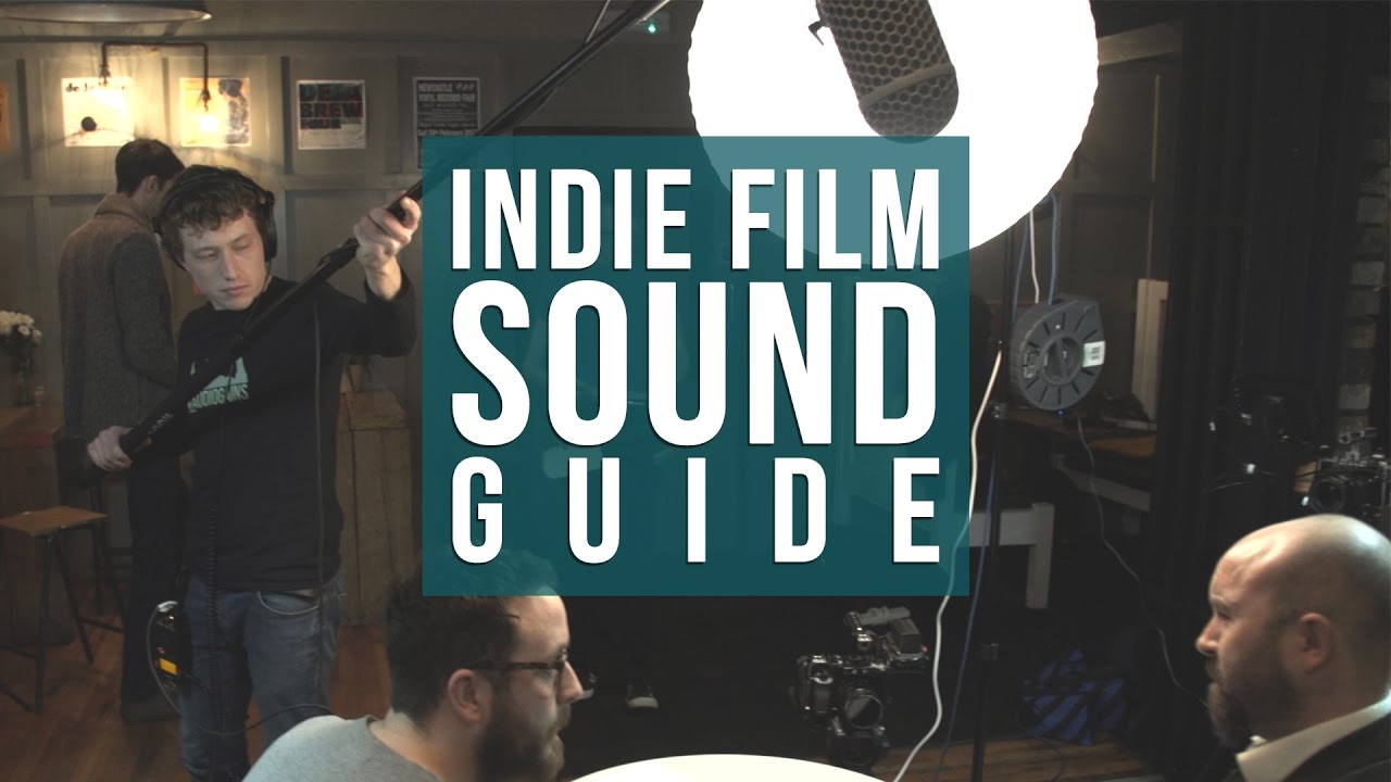 Indie Film Sound Guide