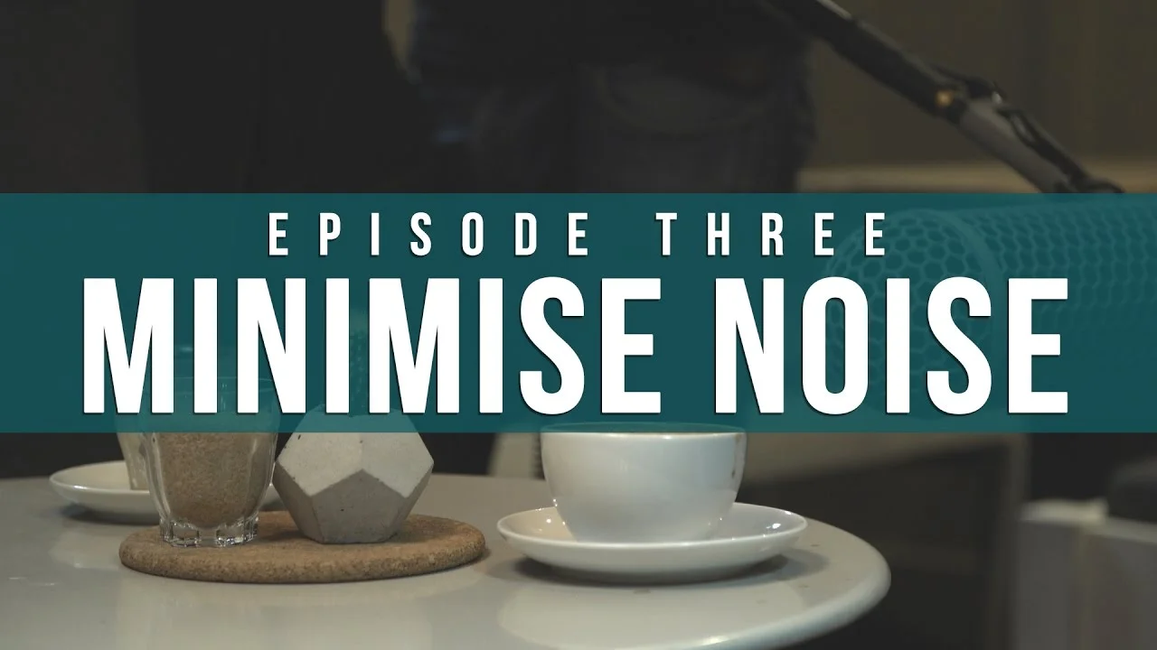 Minimise Noise | Episode 3: Indie Film Sound Guide
