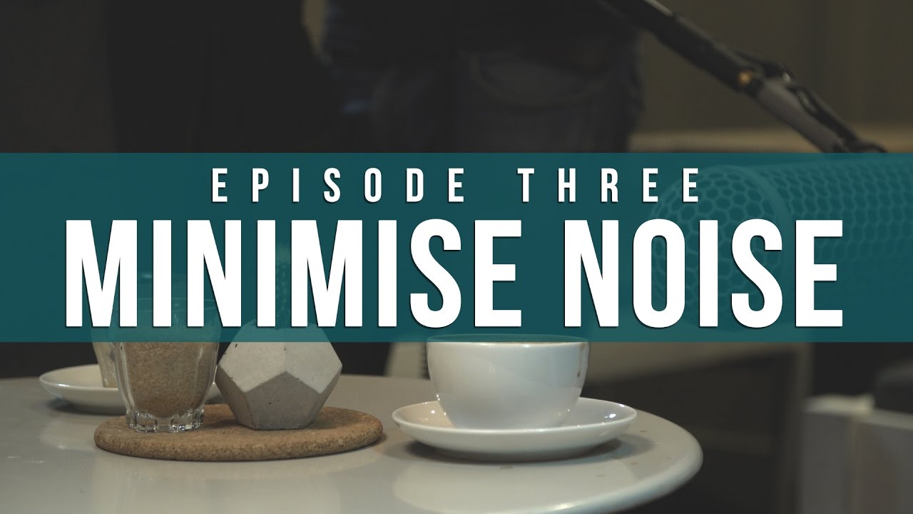 Minimise Noise - Indie Film Sound Guide
