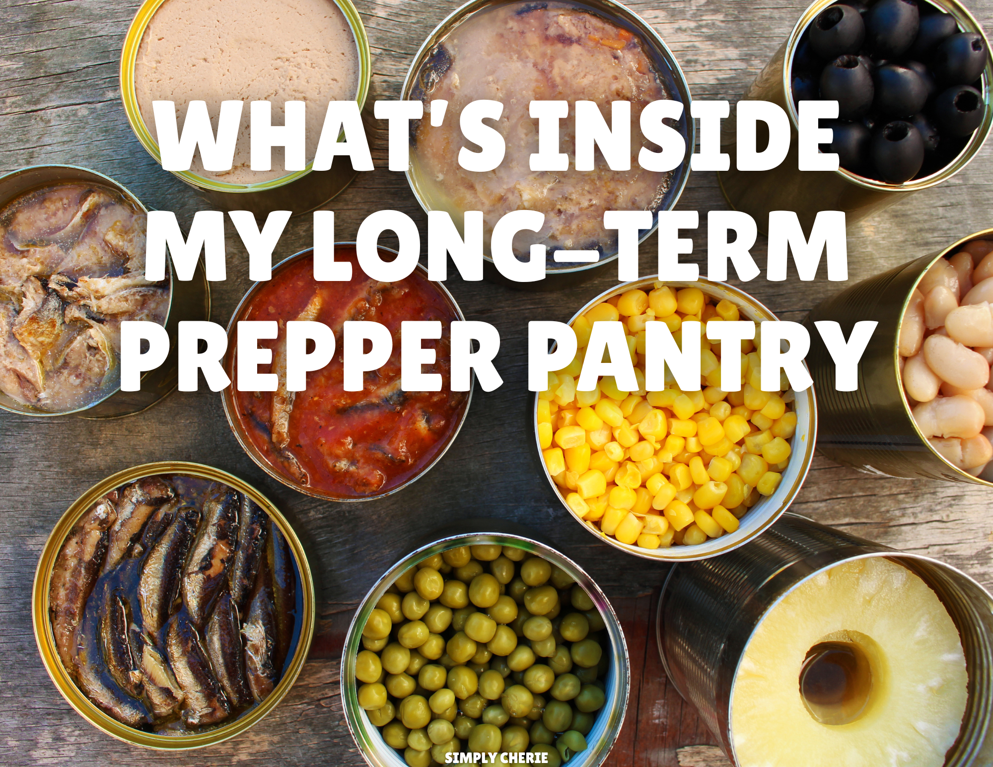 What’s Inside My Long-Term Prepper Pantry