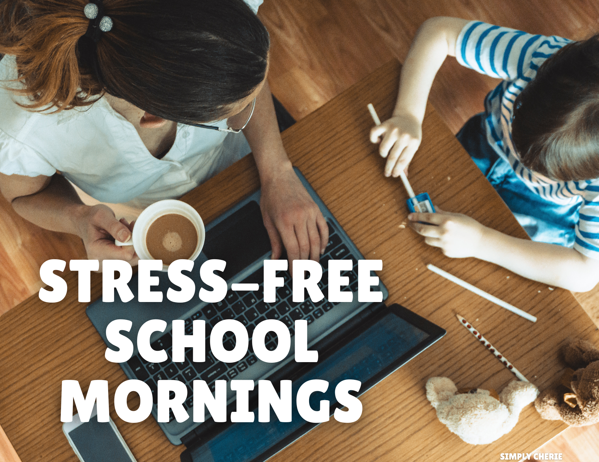 School Mornings Without the Stress: A Routine That Actually Works for Working Moms