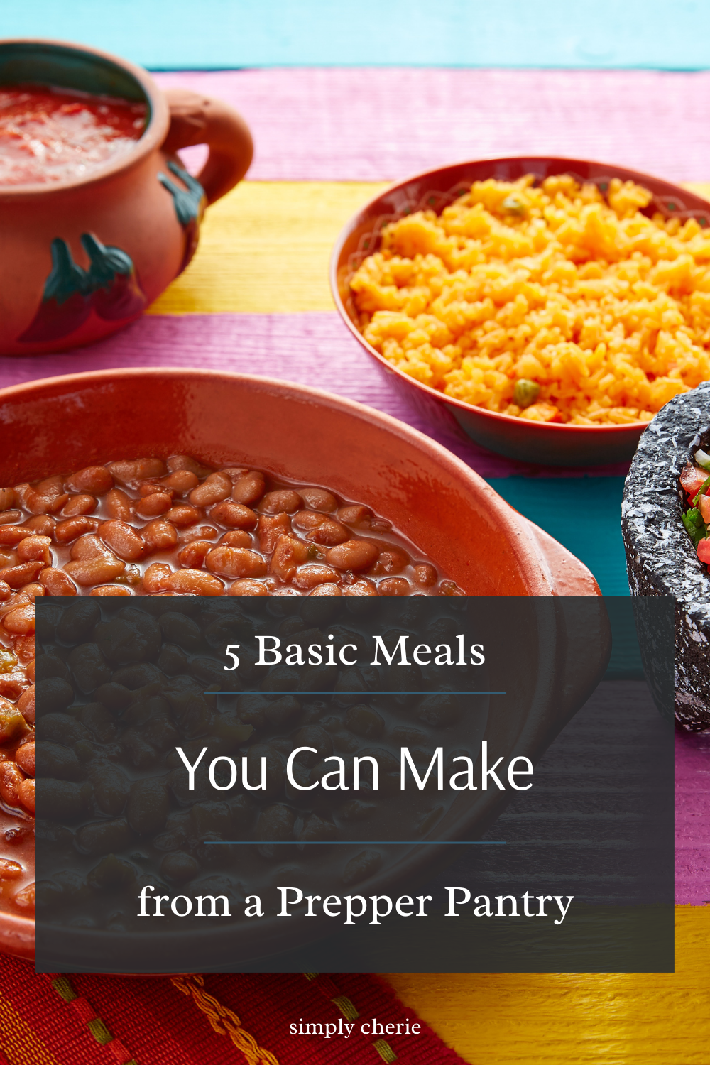 5 Basic Meals You Can Make from a Prepper Pantry — Simply Cherie