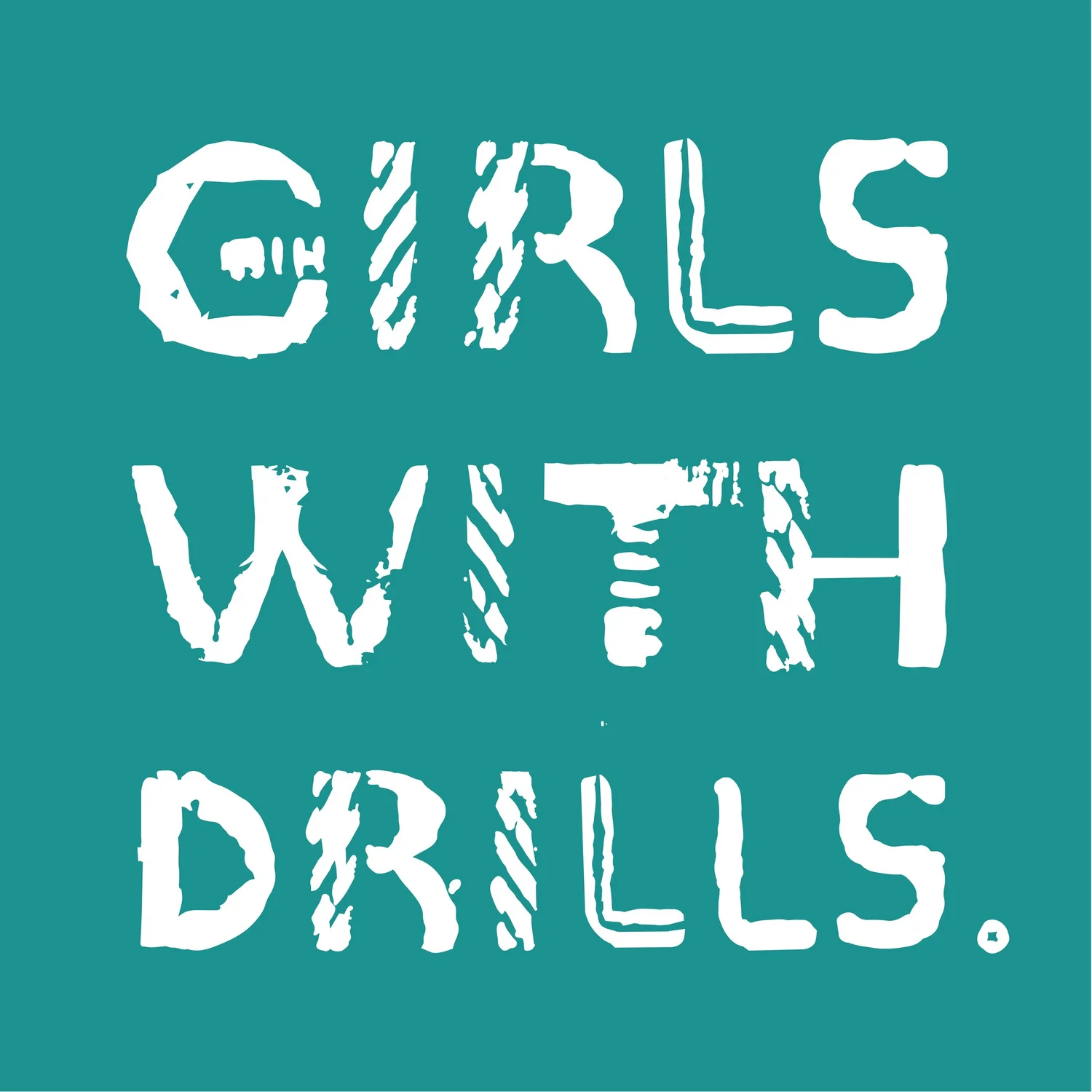 How You Can Help girlswithdrills
