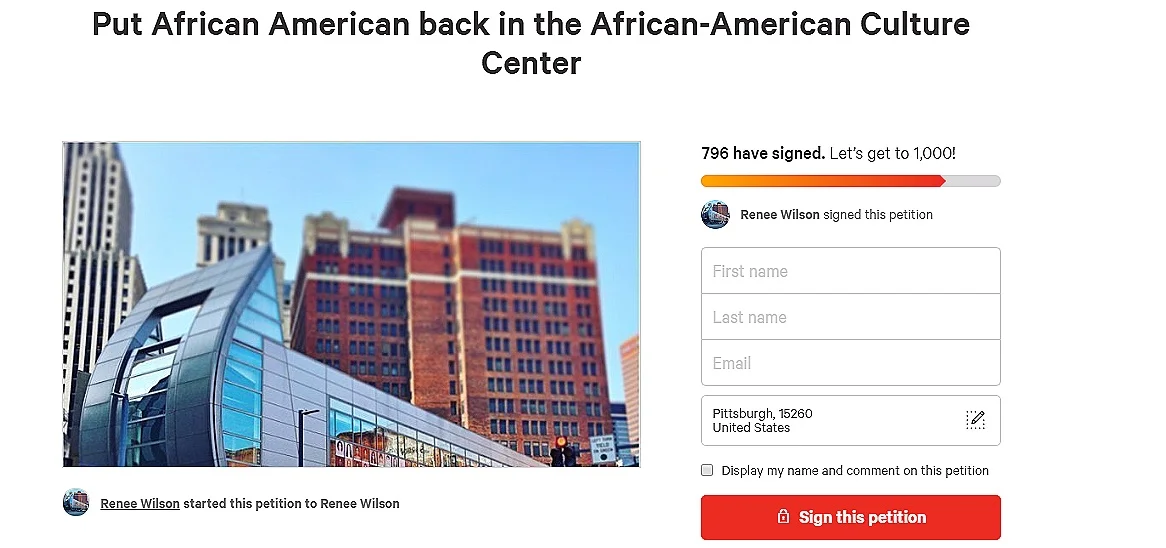Petition started by Renee Wilson, community activist and cousin of August Wilson, on Change.org to restore African American back to the August Wilson Center permanently.
