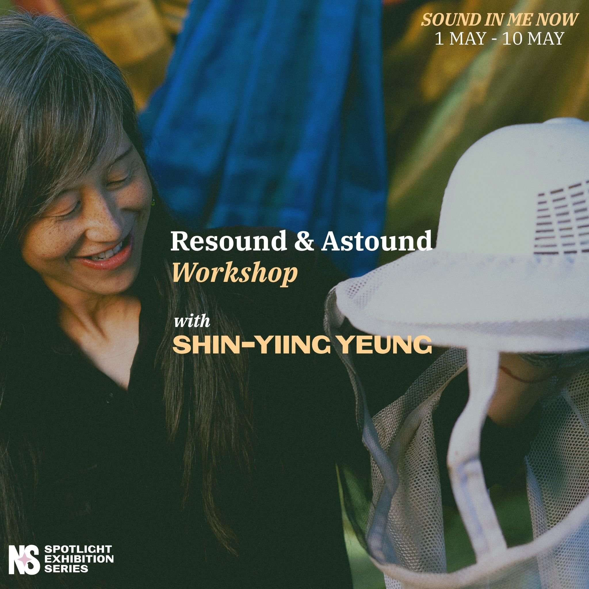 WORKSHOP: Resound & Astound with SHIN-YIING YEUNG