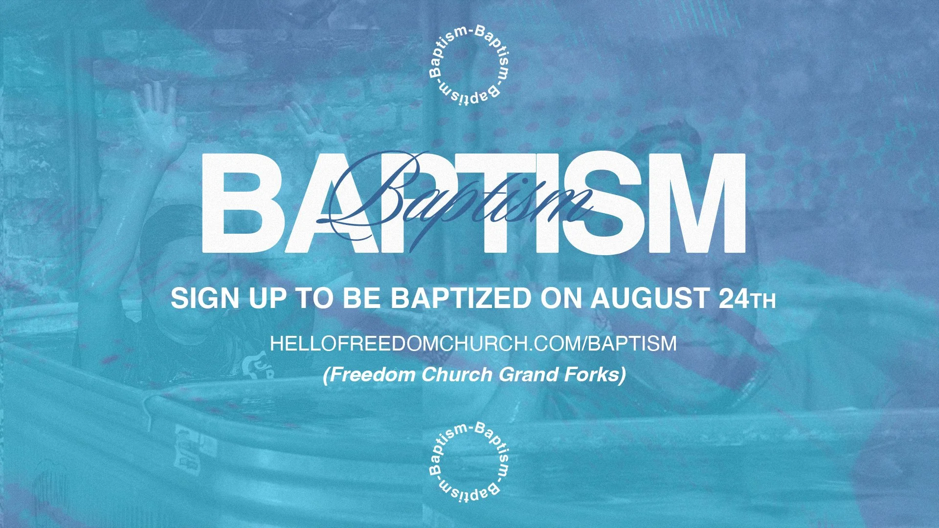 Baptism Sunday • Grand Forks