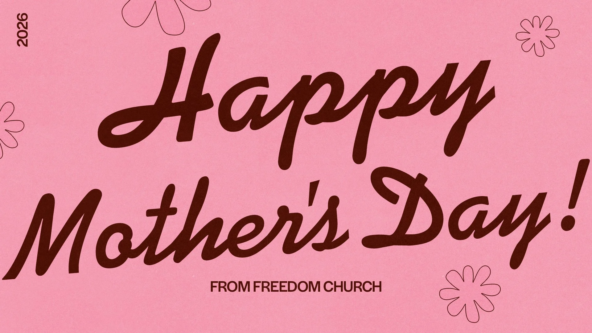 Mother's Day at Freedom Church 