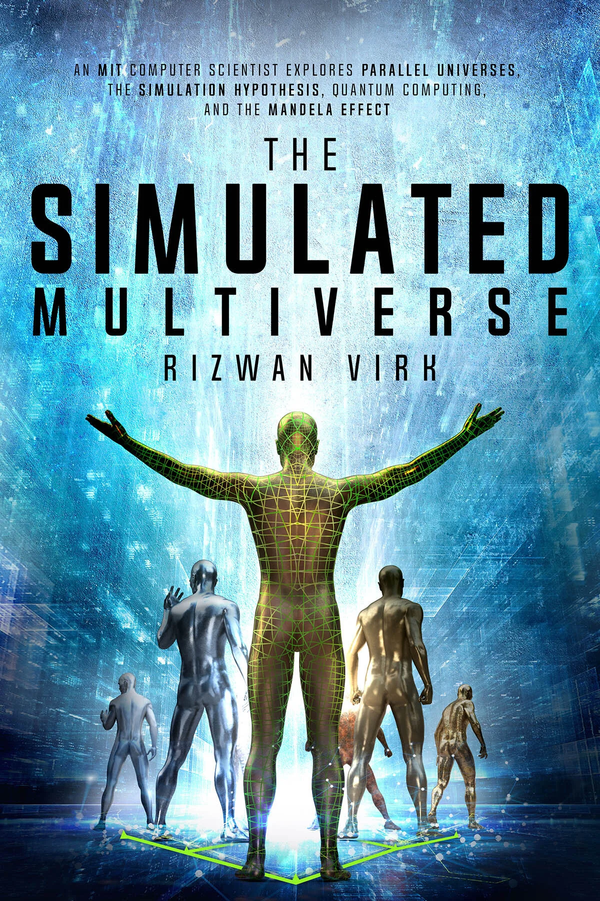 MAJOR: Glitches in the Simulation and the Multiverse with Rizwan Virk