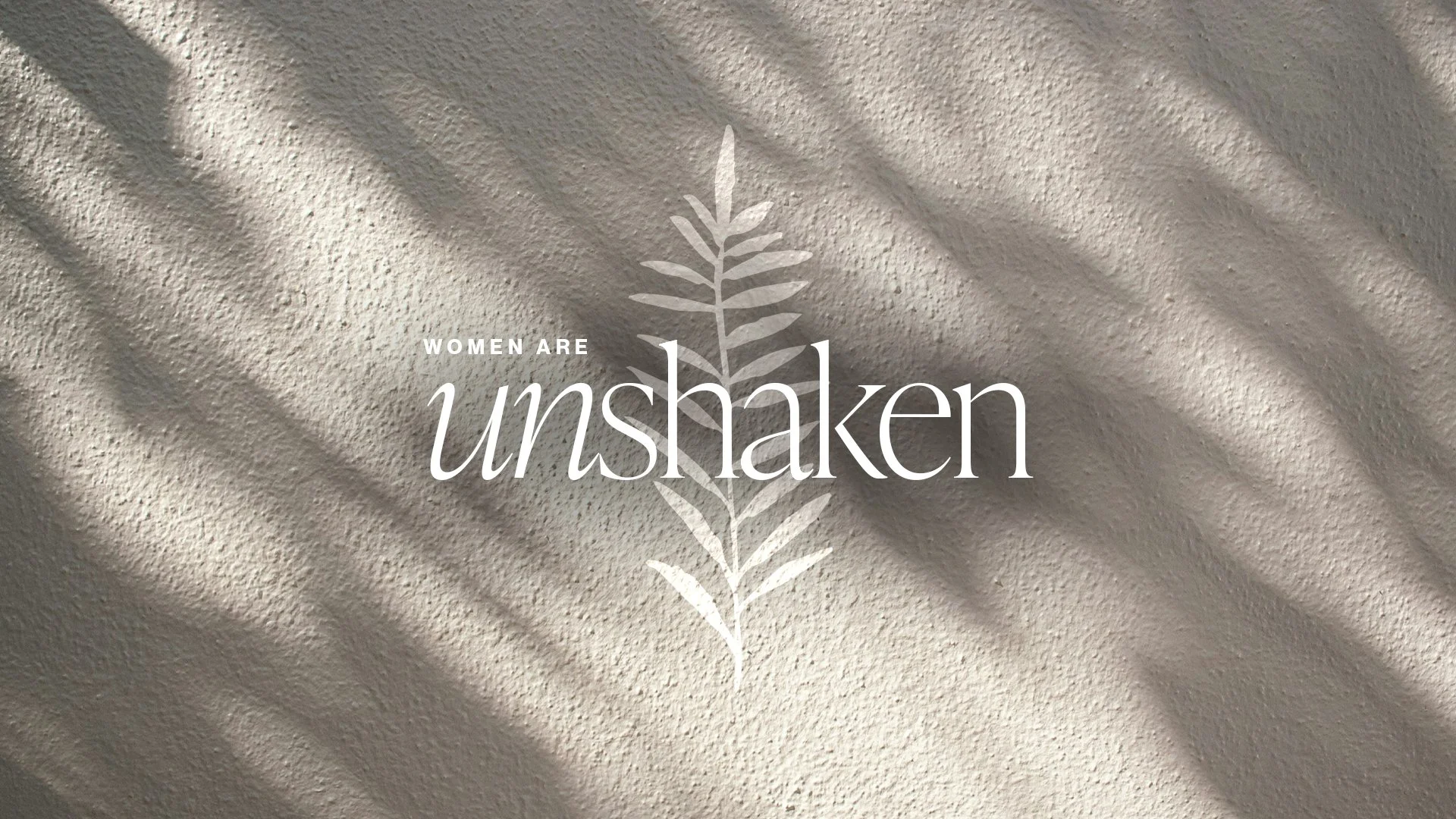 Women Are UNSHAKEN