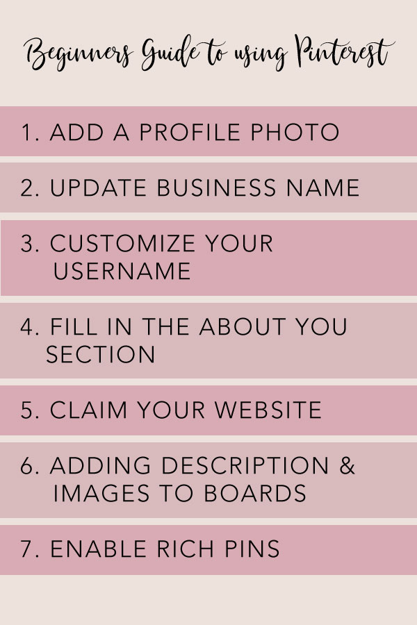 So how exactly do you go about making sure you’re getting the most out of your Pinterest Profile? There is a few key crucial steps you should be doing to make sure you’re taking advantage of all that Pinterest has to offer.