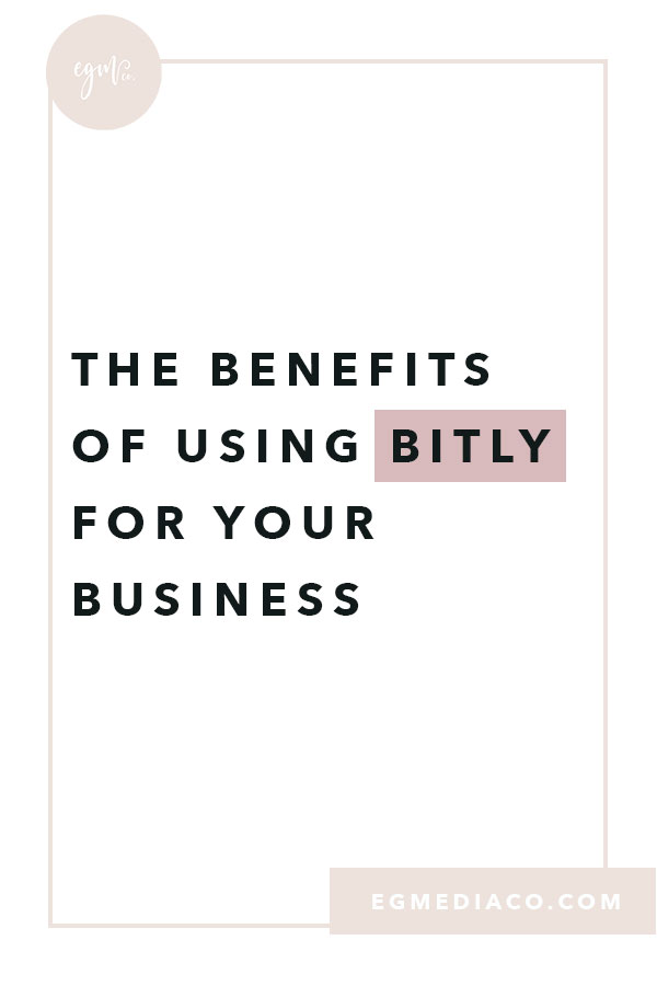 The benefits of using Bitly for your business by EG Media Co | Business tips, bitly, analytics, website traffic