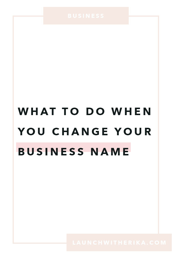 What to do when you change your business name by Launch With Erika | business name change, changing your business name, DBA name, Google Search Console, domain name change, changing domain name, Squarespace Domain name, Squarespace primary domain, entrepreneurship, Femmepreneur, women in business, fempreneur, solopreneur, digital nomad, Gsuite account, claiming website through Pinterest.