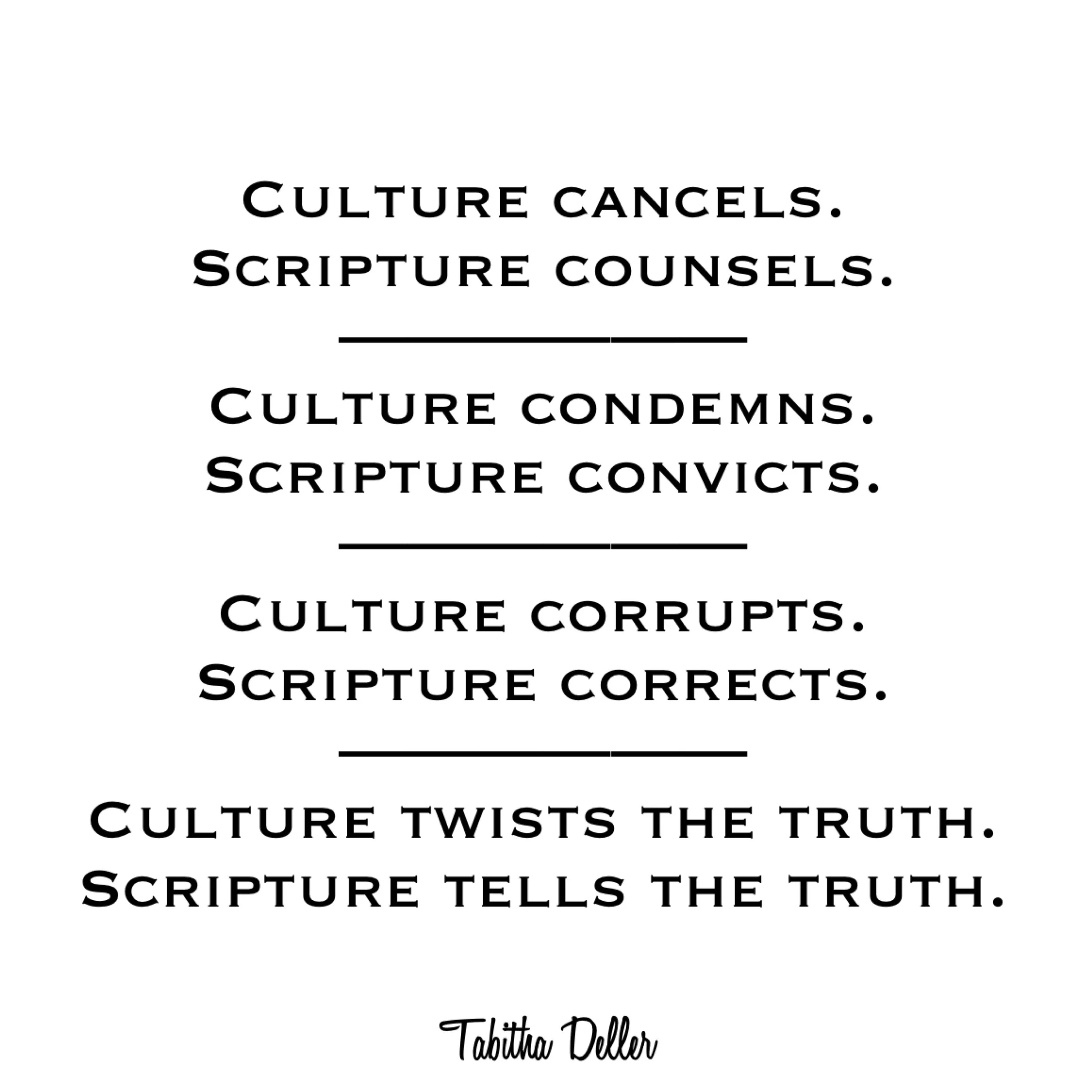 Culture vs. Scripture. The Difference is Significant.
