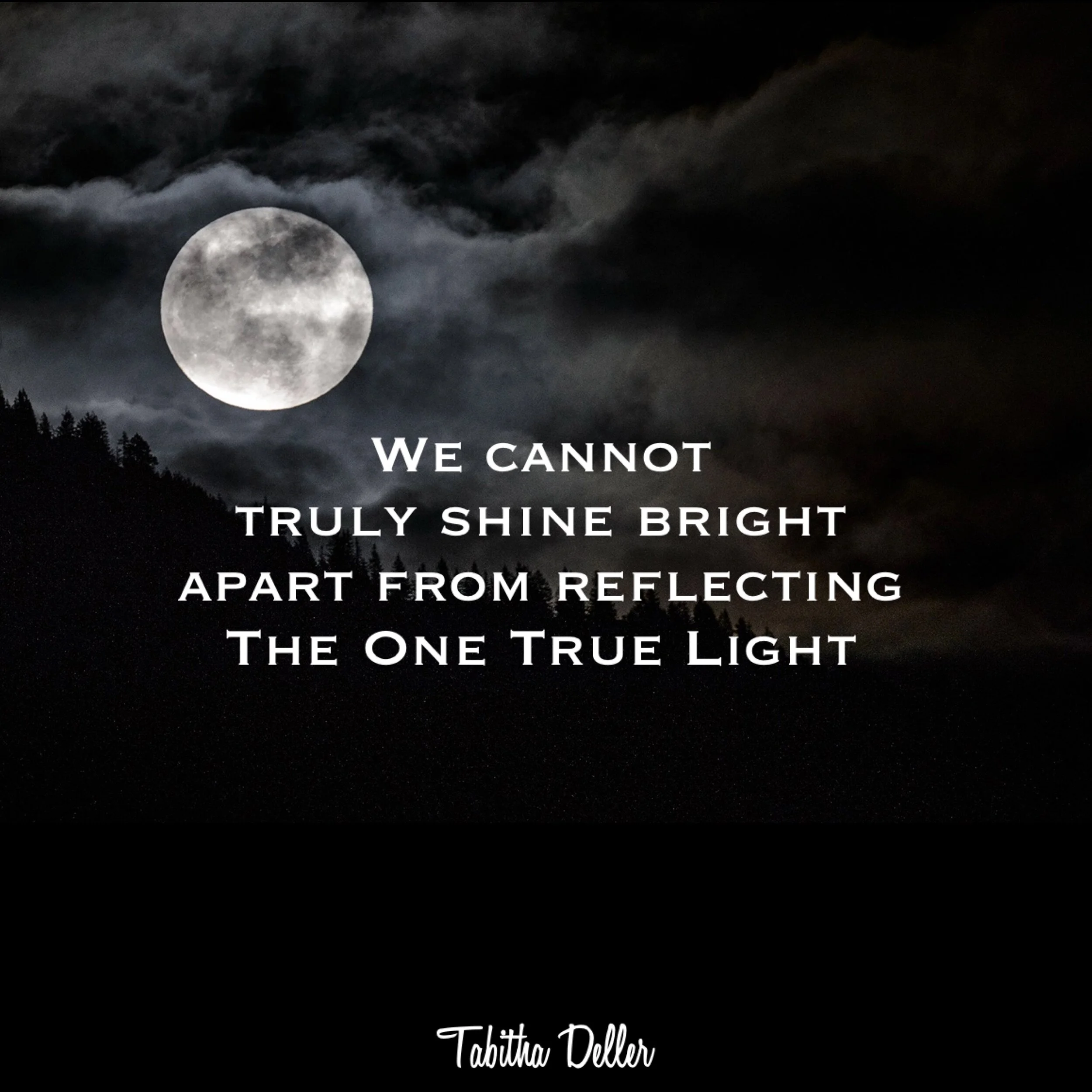 We Cannot Truly Shine Bright Apart From Reflecting The One True Light