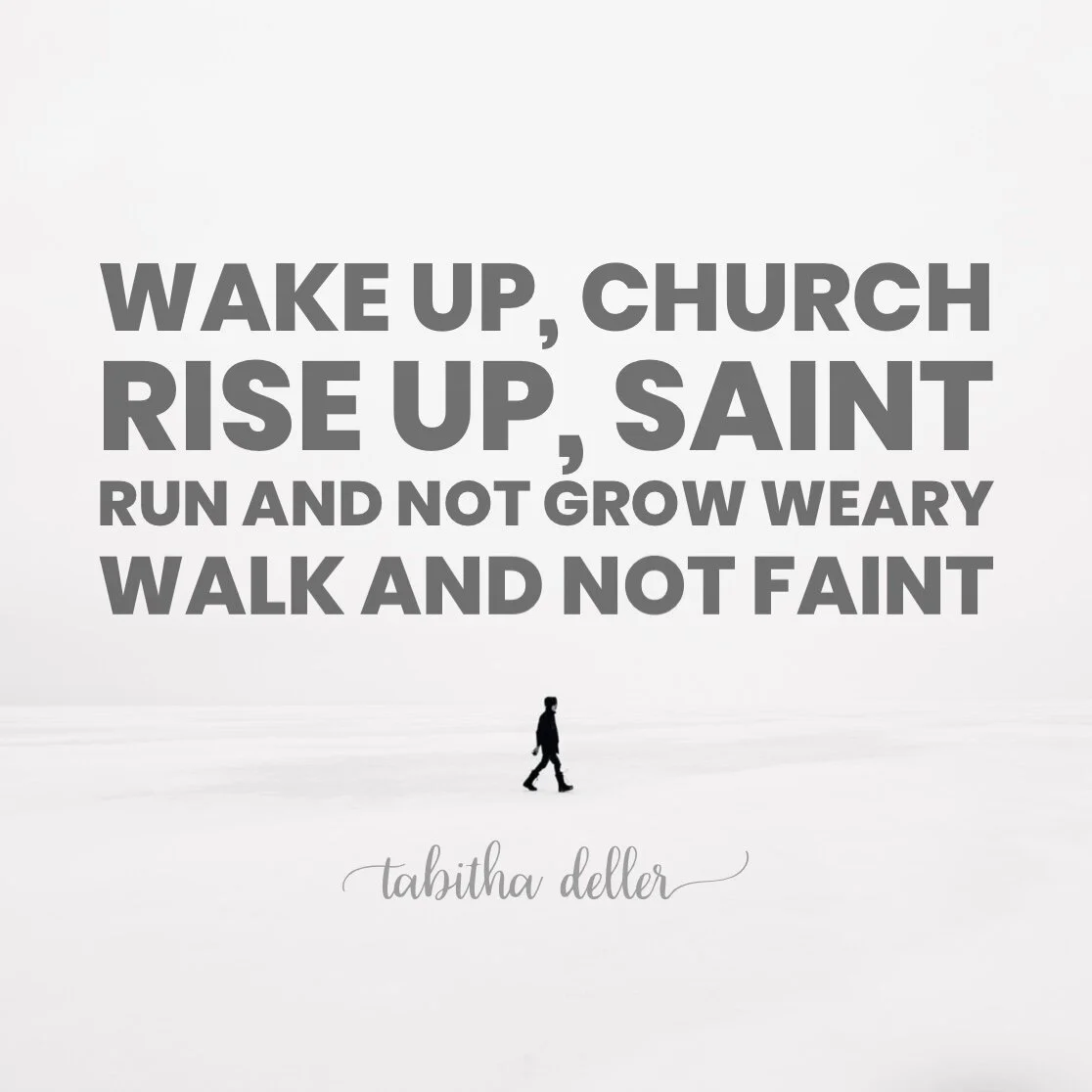 Wake up, Church. Rise up, Saint.